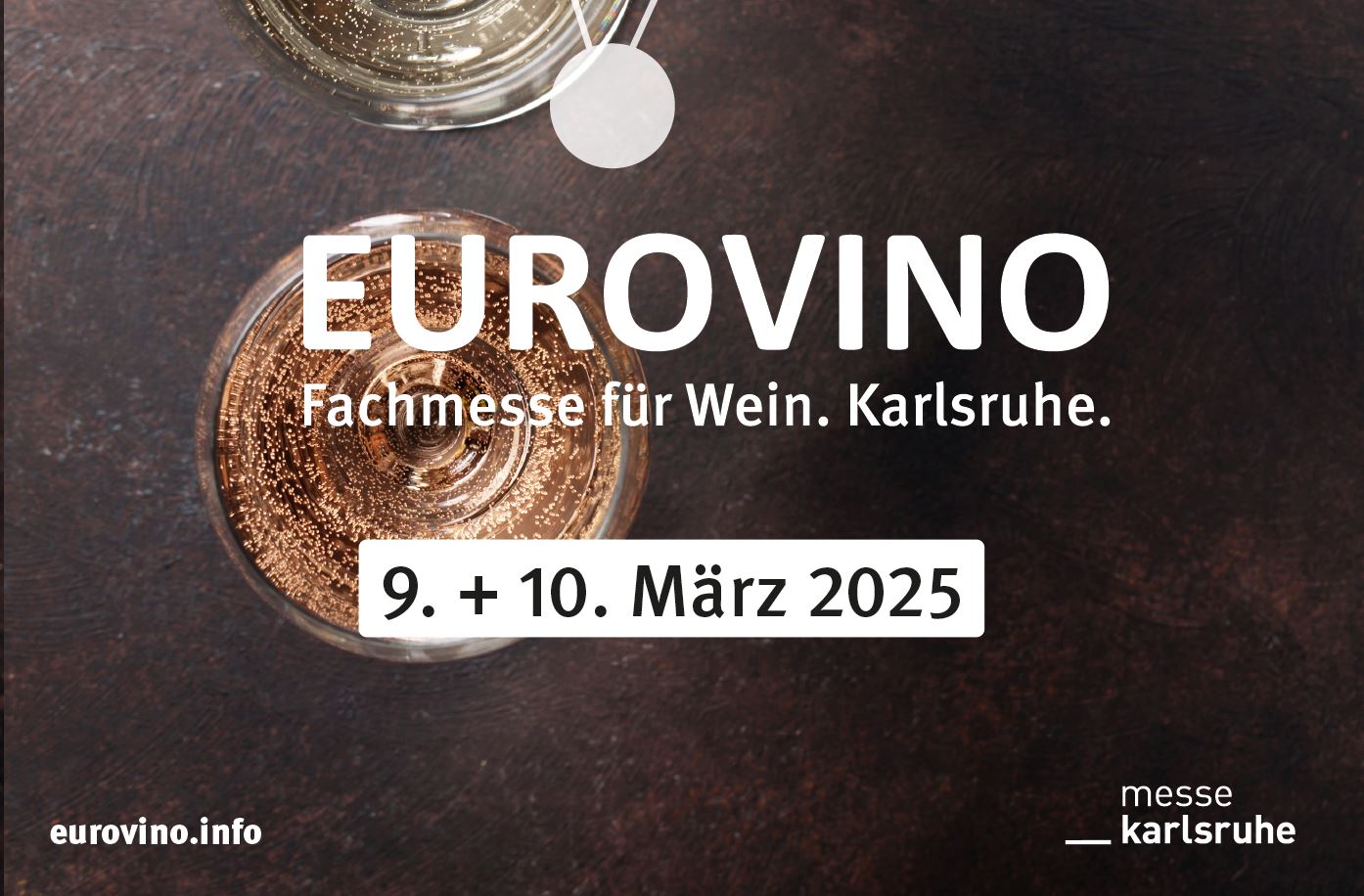EUROVINO 2025 – Fachmesse für Wein in Karlsruhe | Frühbucherpreise bis 01.08.2024