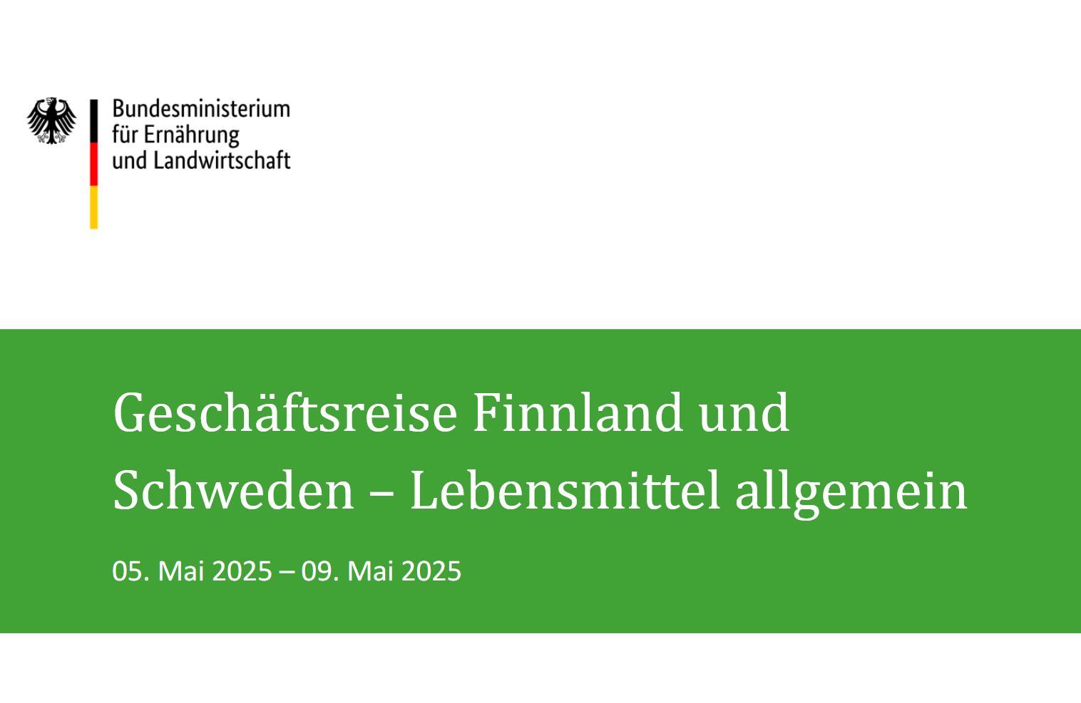 Unternehmerreisen Finnland, Schweden, USA – Exportförderung des BMEL