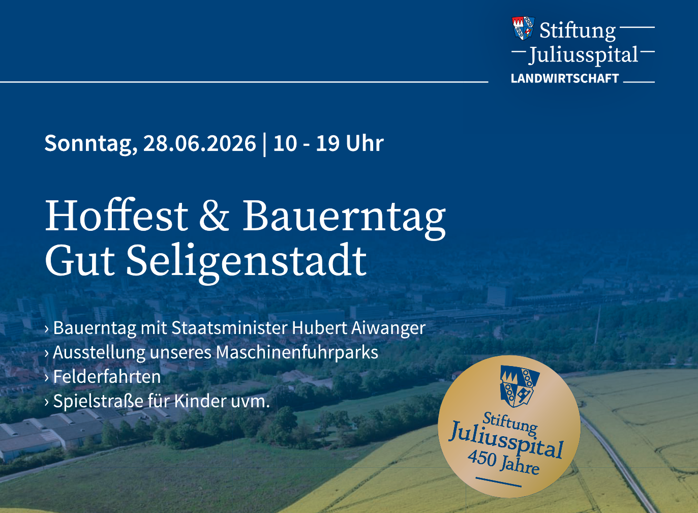 Terminhinweis: Bauerntag mit Hubert Aiwager in Rahmen des Juliusspitals-Hoffest am 28. Juni 2026 in Seligenstadt
