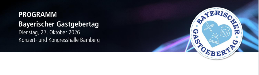 Bayerische Gastgebertag 2026 DEHOGA