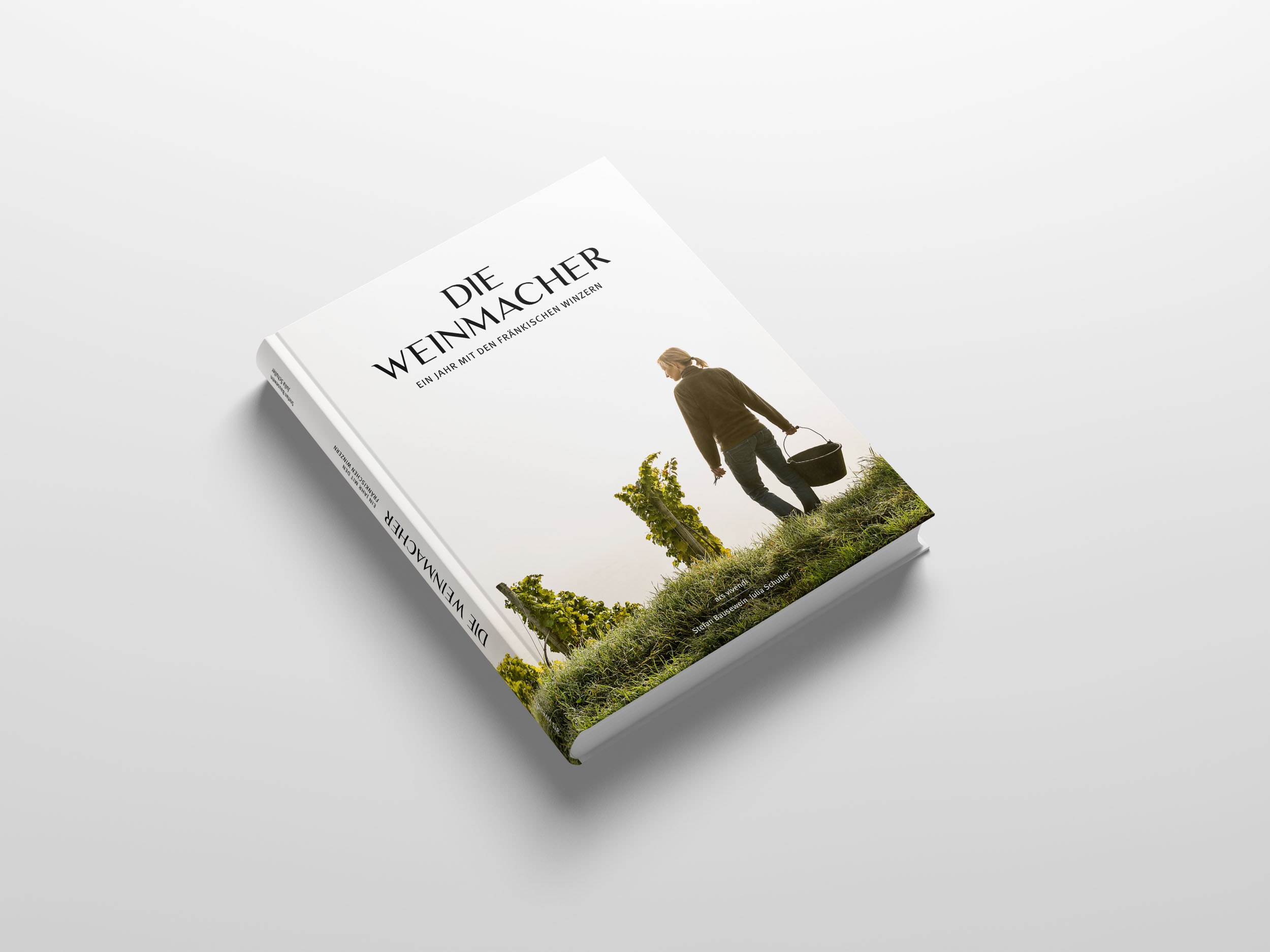 Die Weinmacher: Ein Jahr mit den Fränkischen Winzern