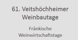 61. Veitshöchheimer Weinbautage / Fränkische Weinwirtschaftstage